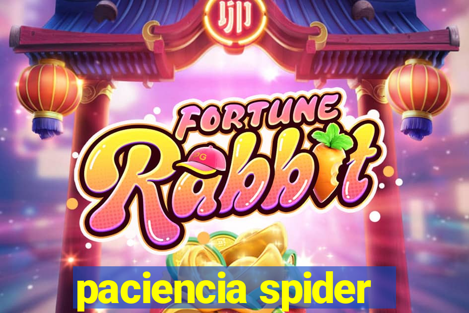 paciencia spider