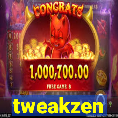 tweakzen