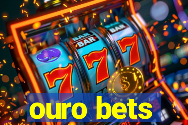 ouro bets