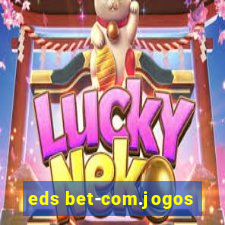 eds bet-com.jogos