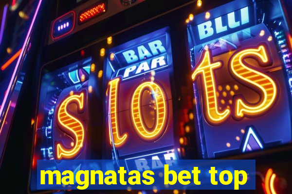 magnatas bet top