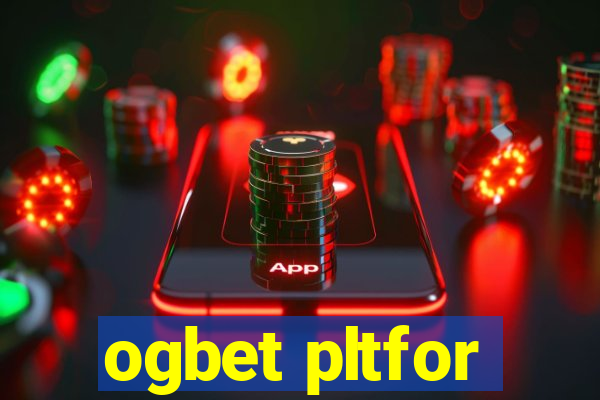 ogbet pltfor