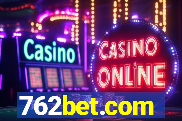 762bet.com