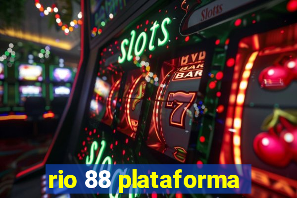 rio 88 plataforma