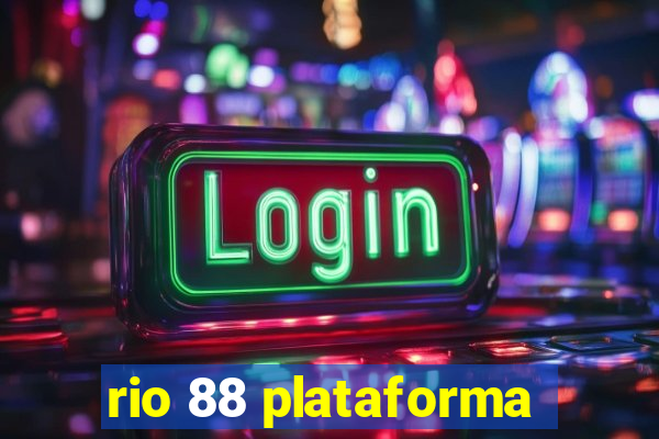 rio 88 plataforma