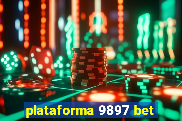 plataforma 9897 bet