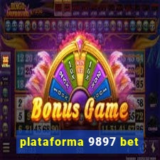 plataforma 9897 bet