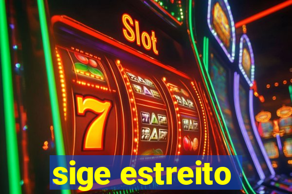 sige estreito