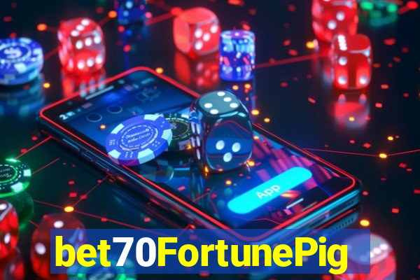 bet70FortunePig