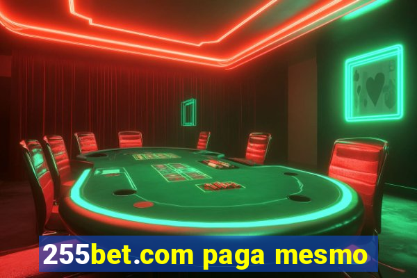 255bet.com paga mesmo