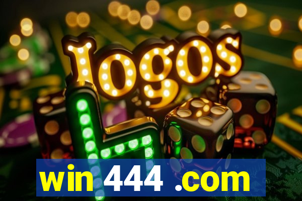 win 444 .com