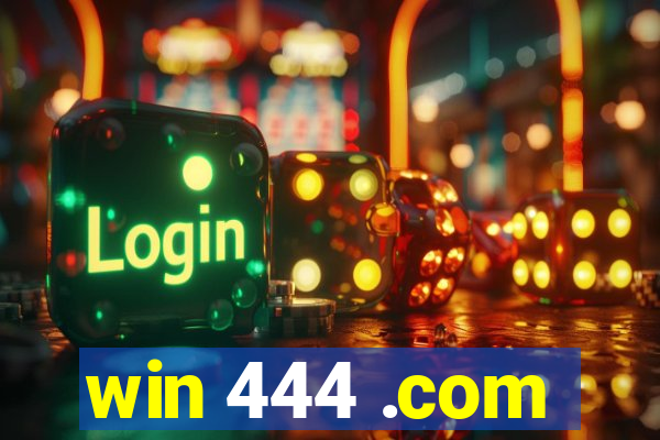 win 444 .com