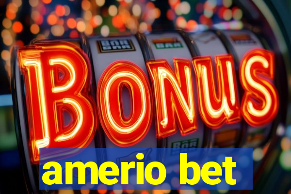 amerio bet