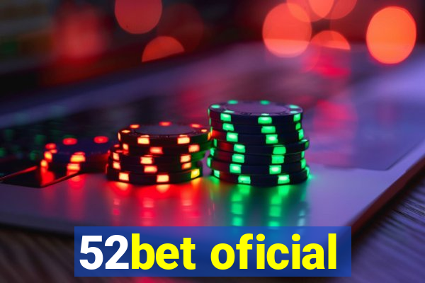 52bet oficial