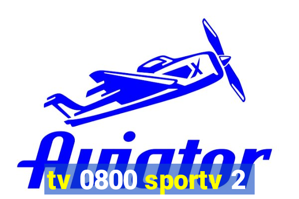 tv 0800 sportv 2