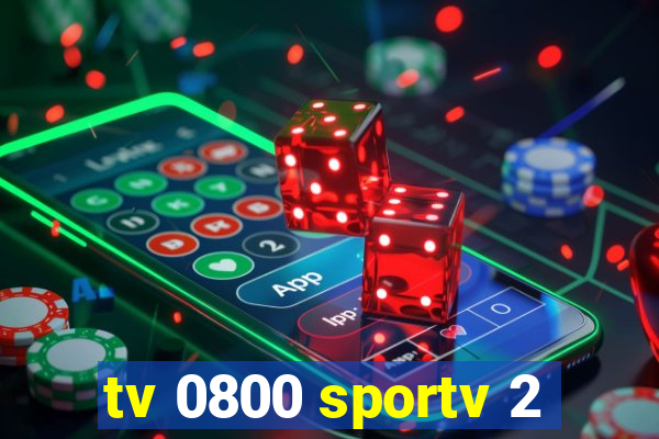 tv 0800 sportv 2