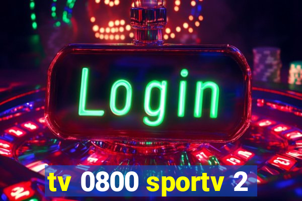 tv 0800 sportv 2