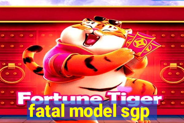 fatal model sgp