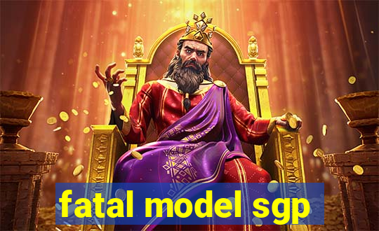 fatal model sgp