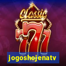 jogoshojenatv