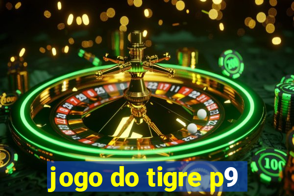 jogo do tigre p9