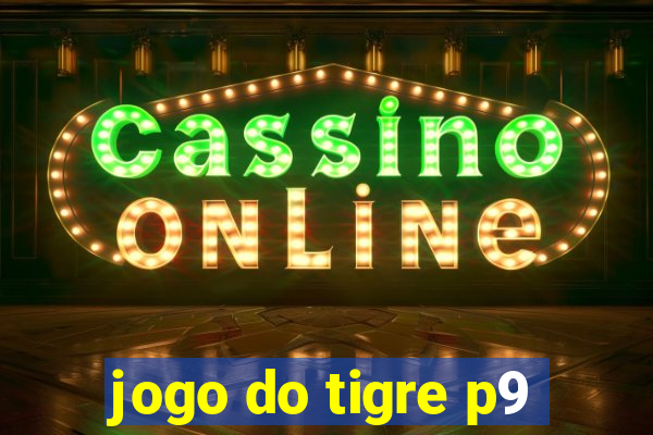 jogo do tigre p9