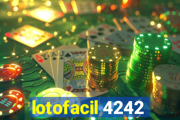 lotofacil 4242