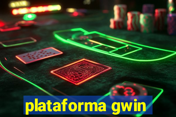 plataforma gwin