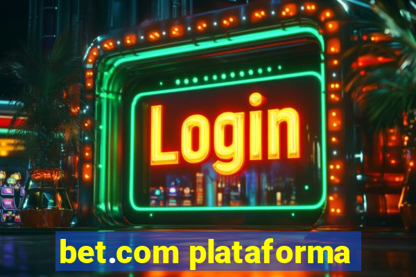 bet.com plataforma