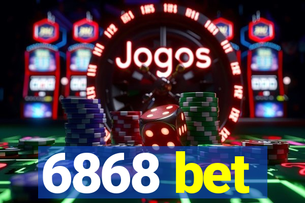 6868 bet