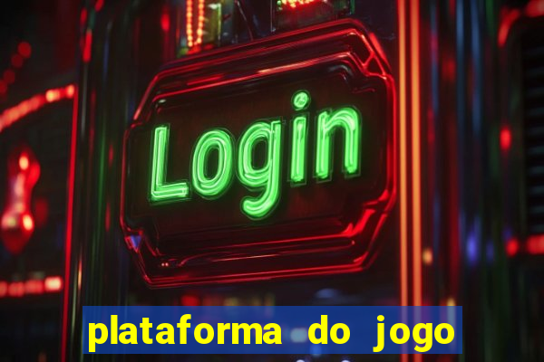 plataforma do jogo do tigrinho chinesa