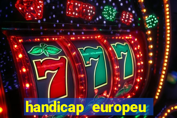 handicap europeu empate 1