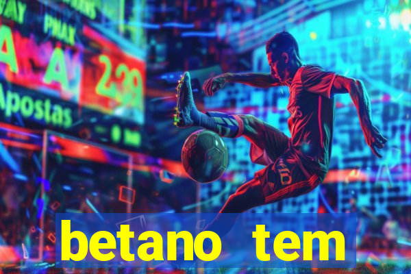 betano tem pagamento antecipado