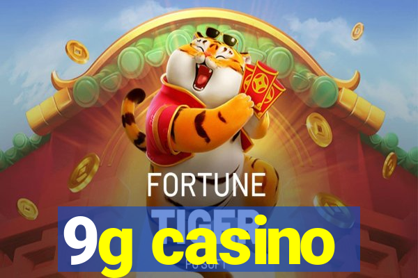 9g casino