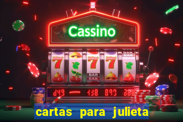 cartas para julieta download dublado hd