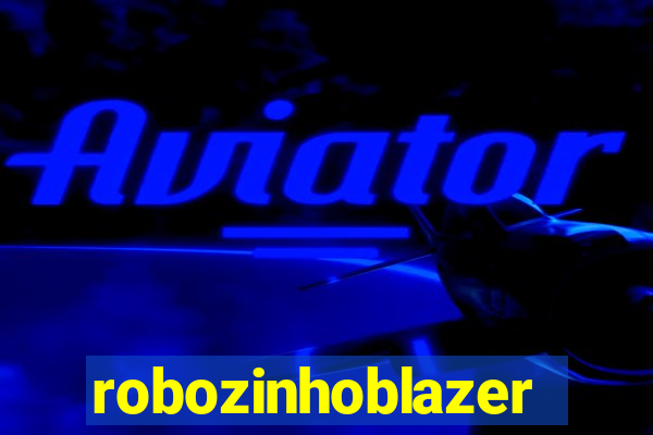 robozinhoblazer