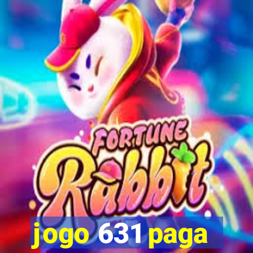 jogo 631 paga