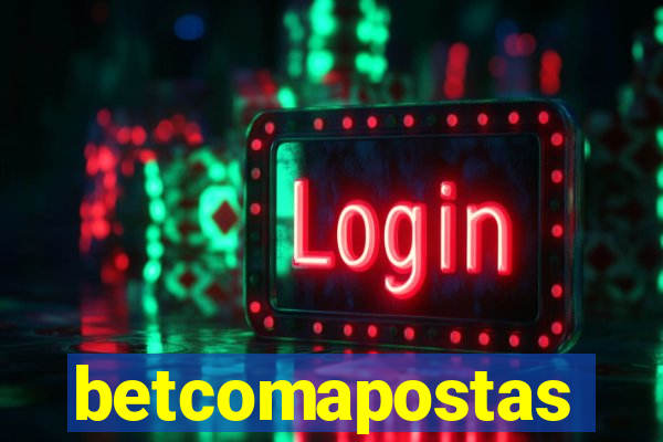 betcomapostas