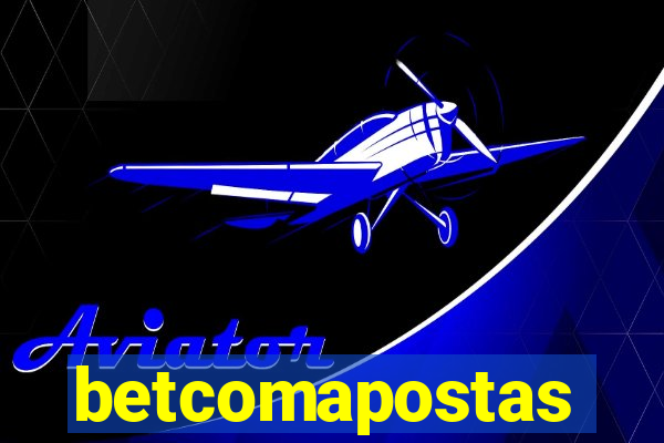 betcomapostas