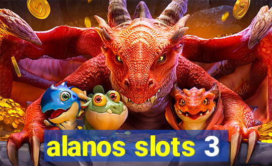 alanos slots 3