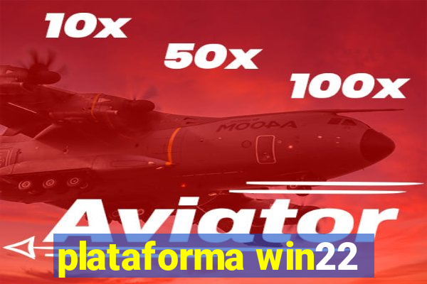 plataforma win22