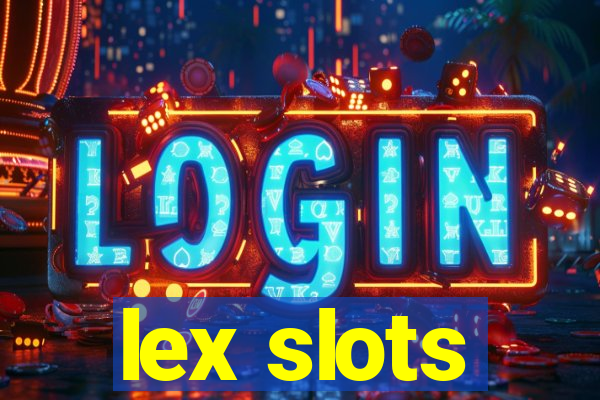 lex slots