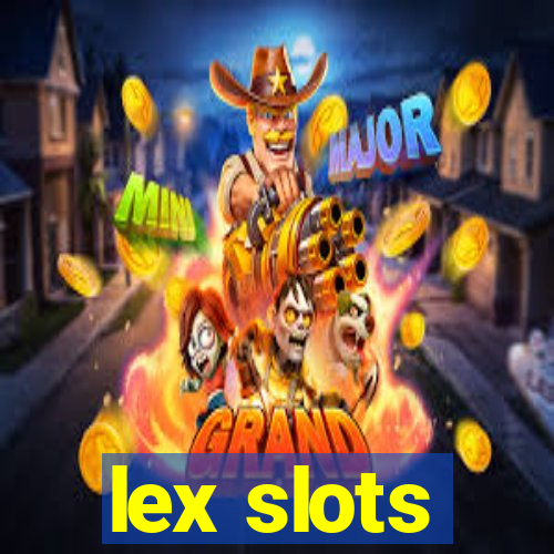 lex slots