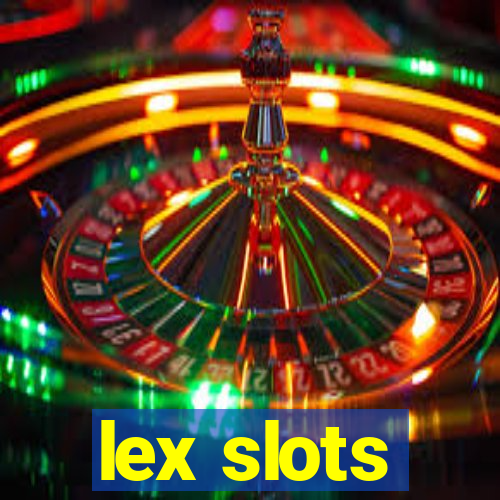 lex slots