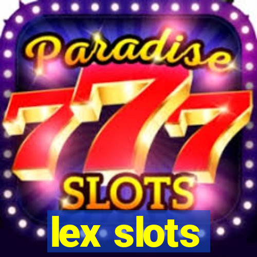 lex slots