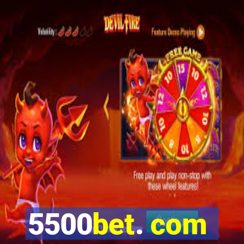 5500bet. com