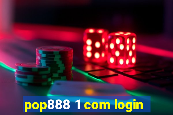 pop888 1 com login