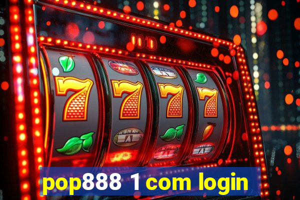 pop888 1 com login