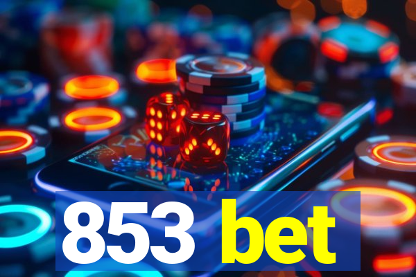 853 bet