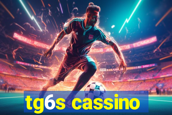 tg6s cassino